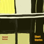 Skewed Horizon - Short Stories (2026) Hi Res
