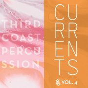 Third Coast Percussion - Currents / Volume 4 (2026) [Hi-Res]