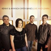 Kenny & Amanda Smith Band - Live And Learn (2008) FLAC