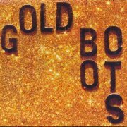 Wheeler Brothers - Gold Boots Glitter (2013)