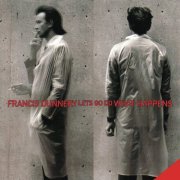 Francis Dunnery - Let's Go Do What Happens (1998)