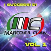Marco e il clan - I successi di Marco e il Clan (Vol.1) (2026)