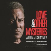 William Shatner - Love & Other Mysteries (2026) [Hi-Res]