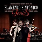 Orquesta Sinfónica y Coro Radio Televisión Española - Genios. Flamenco Sinfónico (2020)