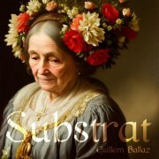 Guillem Ballaz - Substrat (2023) [Hi-Res]