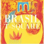 T-Square - Brasil (2001) CD-Rip