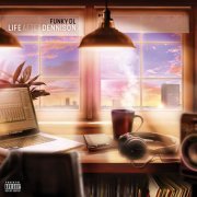 Funky DL - Life After Dennison (2019)