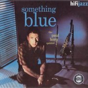 Paul Horn Quintet - Something Blue (1991) 320 kbps