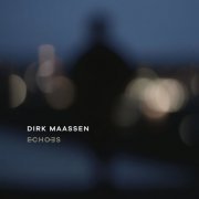 Dirk Maassen - Echoes (2021) [Hi-Res]