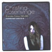 Christina Rosenvinge - Grandes Exitos - Alguien que cuide de mi (2003)