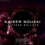 Kaiser Souzai - Fifteen Bullets (2019)