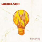 Mickelson - Flickering (2015)