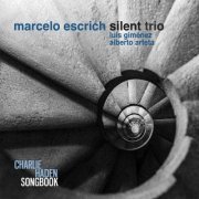 Marcelo Escrich Silent Trio - Charlie Haden Songbook (2016)