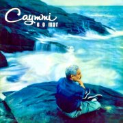 Dorival Caymmi, Silvia Telles, Lenita Bruno, Odaléa Sodré Fernandes, Consuelo Sierra - Caymmi E O Mar (Remastered) (2009) [Hi-Res]
