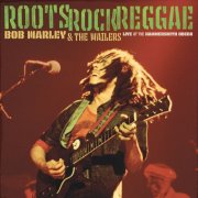 Bob Marley & The Wailers - Roots, Rock, Reggae (Live At The Hammersmith Odeon, London, UK - June 1976) (2026) [Hi-Res]