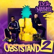 LX and Maxwell - Obststand 2 (Premium Edition) (2019)