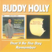 Buddy Holly - That'll Be The Day / Remember (2002)
