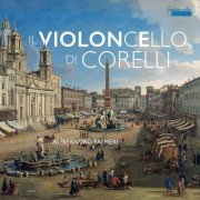 Alessandro Palmeri - Il Violoncello di Corelli: Works by Boni, Colombi, Gabrielli, Lulier & Vitali (2021) [Hi-Res]