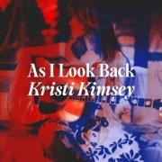 Kristi Kimsey - As I Look Back (2021) Hi-Res