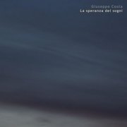 Giuseppe Costa - La speranza dei sogni (2021)