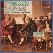 The Chilingirian Quartet - Mozart: The Last Four String Quartets, Volume 1-2 (1986)