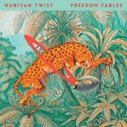 Nubiyan Twist - Freedom Fables (2021)