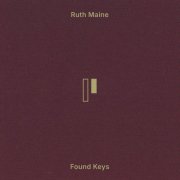 Ruth Maine - Found Keys (2025)