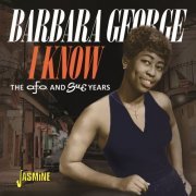 Barbara George - I Know - The A.F.O. & Sue Years (2021)