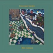 Benj Rowland - Community Garden (2022) [Hi-Res]