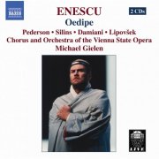 Monte Pederson, Egils Siliņš, Davide Damiani, Michael Gielen - Enescu: Oedipe, Op. 23 (2006)