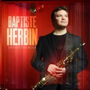 Baptiste Herbin - Interférences (2016)