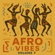 VA - Afro Vibes, Vol. 7 (2025)