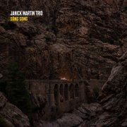 Janick Martin trio - Sông Song (2024)