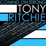 Tony Ritchie - Coming On Strong (2023)