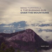 Mike Turnwall & the Burning Sun - Over The Mountains: Part One (2026) [Hi-Res]