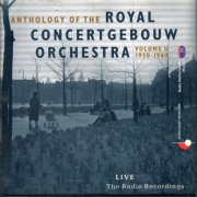 Royal Concertgebouw Orchestra - Anthology of the Royal Concertgebouw Orchestra vol.2 1950-1960: Live the Radio Recordings (2003)