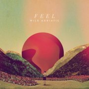 Wild Adriatic - Feel (2017)