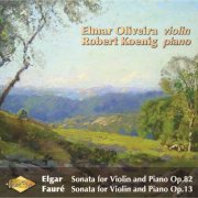Elmar Oliveira and Robert Koenig - Elgar & Fauré: Violin Sonatas (2000)