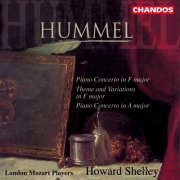 Howard Shelley, London Mozart Players - Hummel: Piano Concertos (2001)