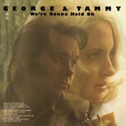 George Jones & Tammy Wynette - We're Gonna Hold On (1973)