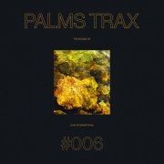 VA - The Sound of Love International #006 – Palms Trax (2024)