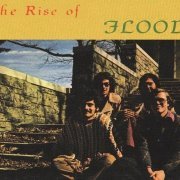 Flood - The Rise Of Flood (Reissue) (1970/1998)