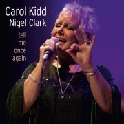 Carol Kidd - Tell Me Once Again (2011) [Hi-Res]