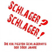 VA - Schlager? Schlager! (Die kultigsten Schlagerhits der 50er Jahre) (2014)