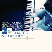 Benjamin Schaefer Trio - Shapes & Colours (2004)