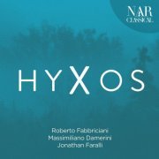 Roberto Fabbriciani - Hyxos (2019)