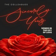 The Colleagues - Sincerely Yours: Songs in the key of Love (2026)