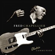 Fred Chapellier - Electric Communion (2014) Hi Res