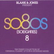 VA - Blank & Jones Present So80s (Soeighties) Vol.8 (2013)