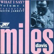 Miles Davis feat. Keith Jarrett - What I Say? [Vol.1] (1971/1994)